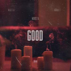 Good (feat. Mafia_za & Manji-T) [Explicit]