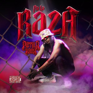 Pa La Raza (Explicit)