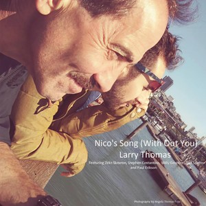 Nico's Song(With Out You)[feat. Zeke Skovron, Stephen Costantino, Willy Goshorn, Dan Spector, Paul Erikson & Angela Thomas Friis]