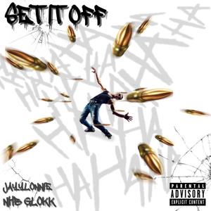 Set It Off (feat. NHB Glokk) [Explicit]