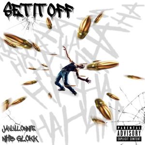 Set It Off(feat. NHB Glokk) (Explicit)