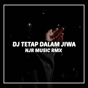 Inst - dj tetap dalam jiwa