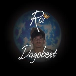 Roi Dagobert (Explicit)