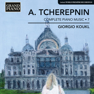 Tcherepnin, A.: Piano Music, Vol. 7 (Koukl)