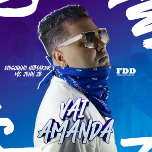 Dioguinho Hitmaker - Vai Amanda (Explicit)
