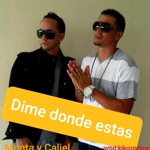 Dime Donde Estas (feat. Monta)