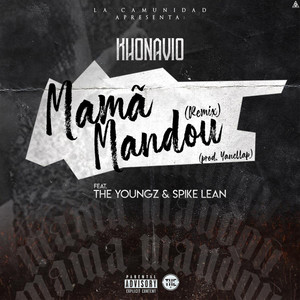 Mamã Mandou (Remix|Explicit)