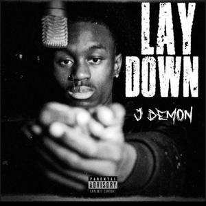 Lay Down (Explicit)