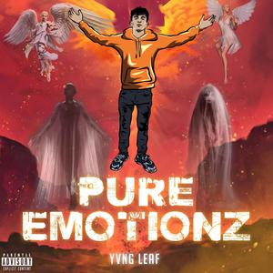 Pure Emotionz (Explicit)