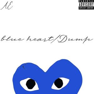 BlueHeart /Dump (Explicit)