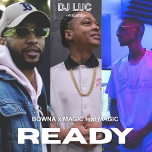 READY (SexyLady Riddim) (feat. Bowna & Magic Feat Magic) (Explicit)