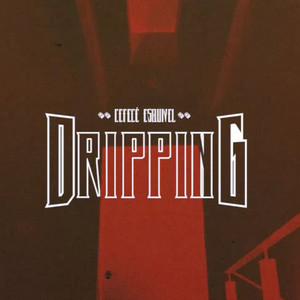 Driping (Explicit)