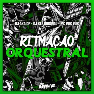 Ritmação Orquestral (Explicit)