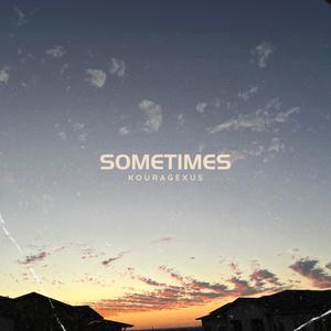 Sometimes (feat. Lee Ramirez/ heart of a lion ministry)