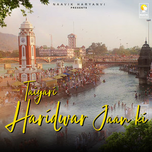 Taiyari Haridwar Jaan ki