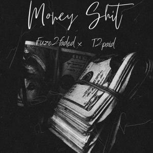 Money **** (feat. T2paid) (Explicit)