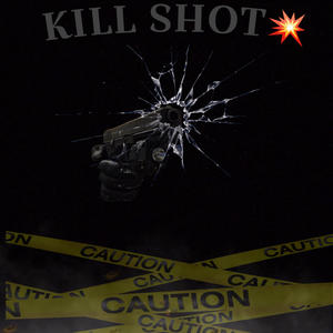 KILL SHOT (feat. Sherwood baby) (Explicit)