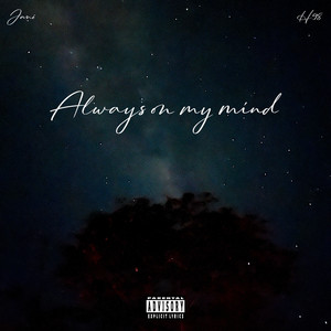 Always On My Mind (Explicit)
