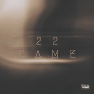 22 Came (Extended) [Explicit]