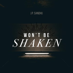 Won't Be Shaken