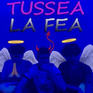 Tussea la Fea (feat. CarlosDance & SebitaPlayBoy) [Explicit]