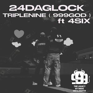 TRIPLENINE (999GOD) (feat. 4six) [Explicit]