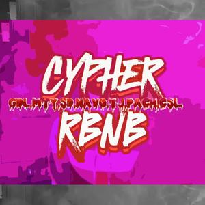 Cypher AIRBNB Volumen I (feat. Alex Zavir, Sixter Uk, MC.AXION, Anura Gang 672 Gang, Hunter Xom, Charles Vegas & Carlos Ahuehuete) [Explicit]