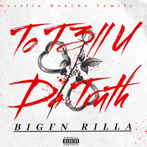 To T3ll You Da Truth (Explicit)