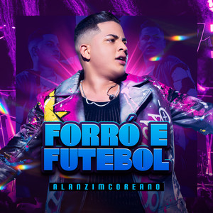 Forró E Futebol (Ao Vivo)