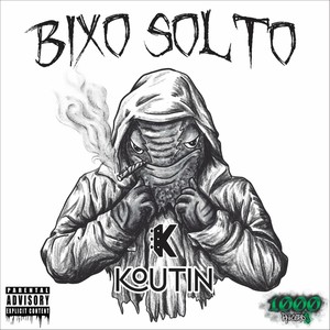 Bixo Solto (Explicit)