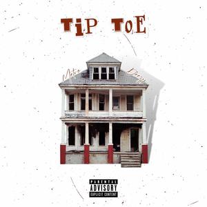 Tip Toe (Explicit)