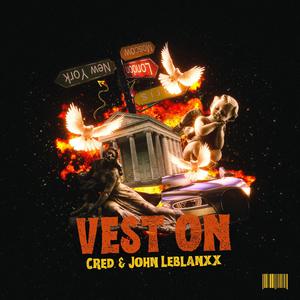 VEST ON (feat. John LeBlanxx) [Explicit]