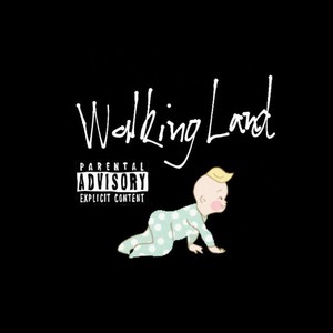 Walking Land (Explicit)