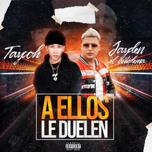 A ellos le duelen(feat. Jayden El Antidema)