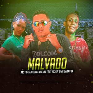 Malvado(feat. Mc Sara Fox & MC GW) (Explicit)