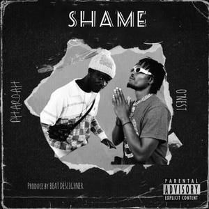 Shame (feat. Pharoah)