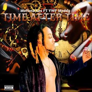 Time After Time (feat. YWF Moddy) [Explicit]