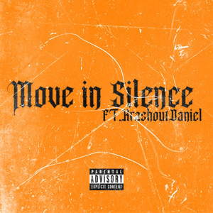 Move In Silence (Explicit)