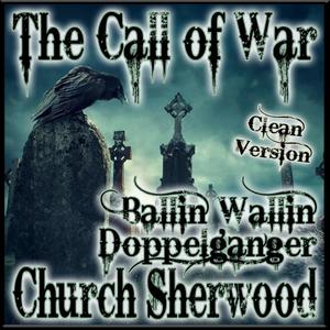 The Call Of War (feat. Doppelganger & Ballin' Wallin')