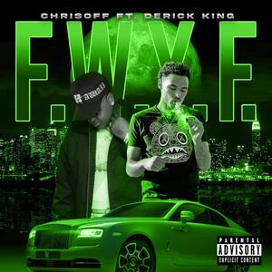 F.Y.W.F(feat. Derek King) (Explicit)