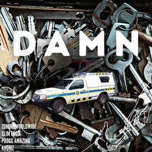Damn (feat. Slim Ego, Pdogg Amazing & Khumz) (Explicit)
