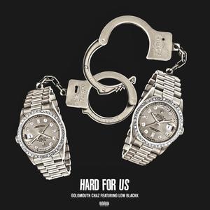 Hard For Us (feat. Low Blackk) [Explicit]