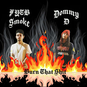 Burn That **** (Hotboy ****) (feat. Kid Smoke) (Explicit)