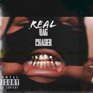 Real Bag Chaser (Explicit)