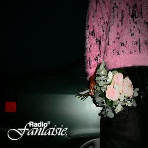 RADIO FANTAISIE (Explicit)