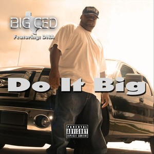 Do It Big (feat. Dna) [Explicit]