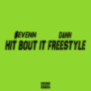 $evenn - Hit Bout It freestyle (feat. Sickogypsy) (Explicit)