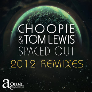 Spaced Out (Choopie & Tom Lewis Remix)
