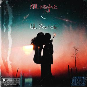 All Night (Explicit)
