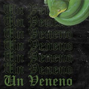Un Veneno